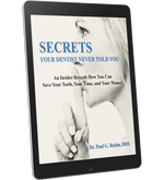 Secrets Your Dentist Never Told You - eBook by Dr. Paul Rubin